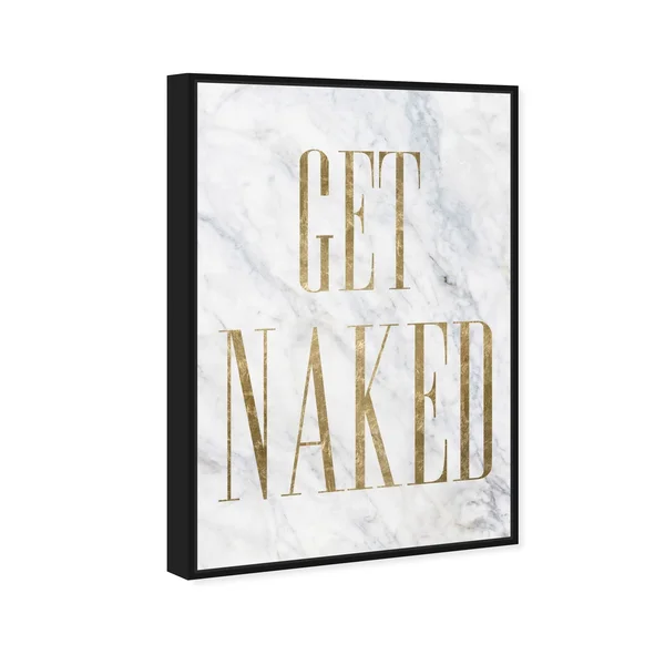 Oliver Gal Bath and Laundry Wall Art Framed Canvas Prints 'Get Naked Toilet Sign' Bath - Gold, White - 36 x 54