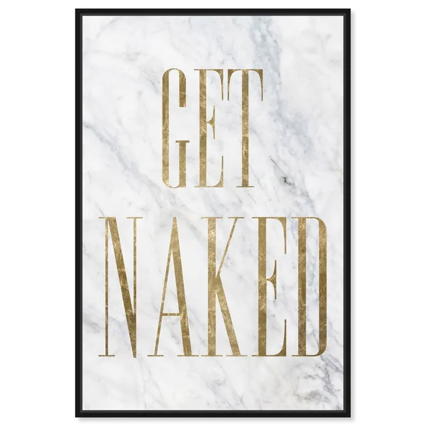 Oliver Gal Bath and Laundry Wall Art Framed Canvas Prints 'Get Naked Toilet Sign' Bath - Gold, White - 36 x 54