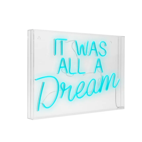 It Was All A Dream Neon Acrylic Box LED Sign